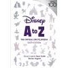 Disney A To Z: The Official Encyclopedia – Sixth Edition – Disney100