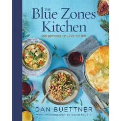 Disney The Blue Zones Kitchen: 100 Recipes To Live To 100 Book – National Geographic